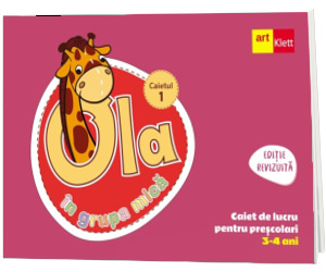 OLA in grupa mica. Caiet de lucru pentru prescolari. Caietul 1
