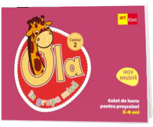 OLA in grupa mica. Caiet de lucru pentru prescolari. Caietul 2