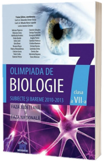 Olimpiada de biologie clasa a VII-a. Subiecte si bareme 2010-2013 - Faza judeteana si faza nationala