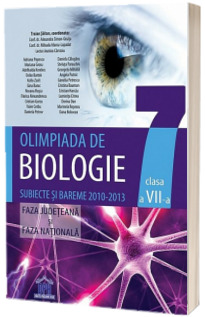 Olimpiada de biologie clasa a VII-a. Subiecte si bareme 2010-2013 - Faza judeteana si faza nationala Olimpiada de biologie clasa a VII-a. Subiecte si bareme 2010-2013 - Faza judeteana si faza nationala