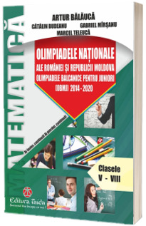 Olimpiadele Nationale ale Romaniei si Republicii Moldova, clasele V-VIII, partea a II-a