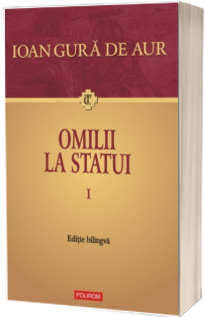Omilii la statui (2 volume). Editie bilingva