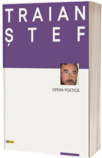 Opera poetica (Stef Traian)
