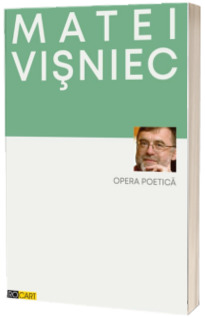 Opera poetica - Visniec Matei