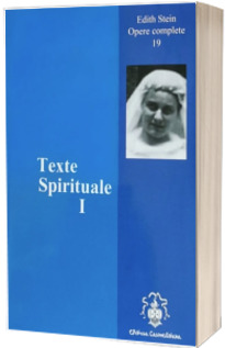 Opere complete 19: Texte Spirituale I