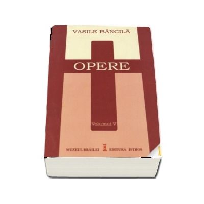 Opere. Volumul V