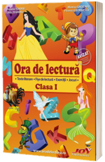 Ora de lectura, clasa a I-a. Texte literare, fise de lectura, exercitii, jocuri.