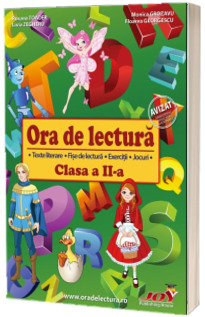 Ora de lectura, clasa a II-a. Texte literare, fise de lectura, exercitii, jocuri.