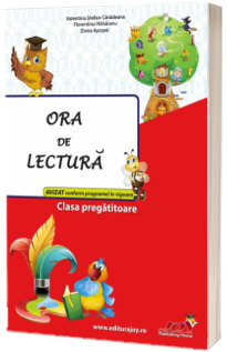Ora de lectura. Clasa pregatitoare - Avizat conform programei in vigoare
