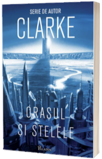 Orasul si stelele