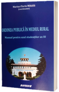 Ordinea publica in mediul rural. Manual pentru uzul studentilor an III