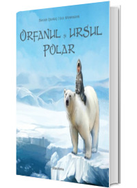 Orfanul si ursul polar