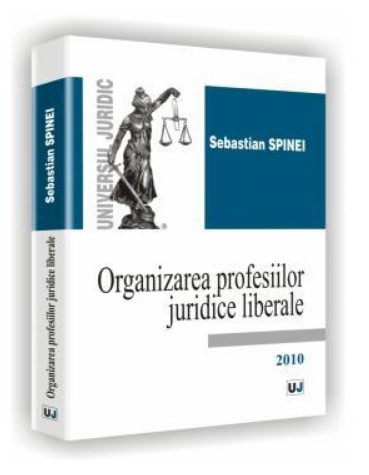 Organizarea profesiilor juridice liberale