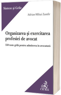 Organizarea si exercitarea profesiei de avocat