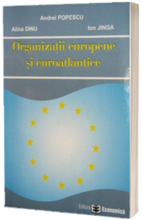 Organizatii europene si euroatlantice.