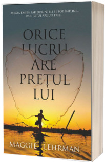 Orice lucru are pretul lui