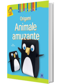 Origami. Animale amuzante (Micii creatori)