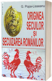 Originea secuilor si secuizarea romanilor