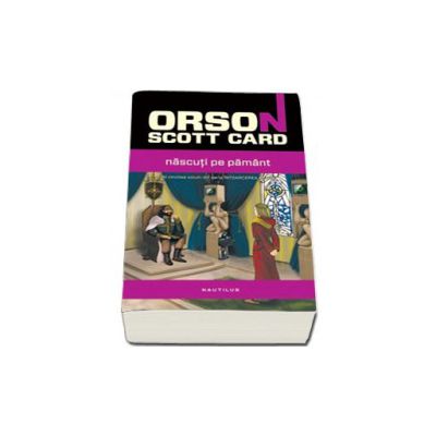 Orson Scott Card, Nascuti pe Pamant
