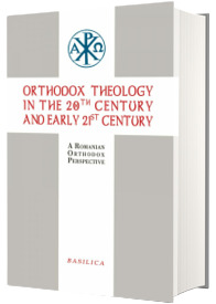 Orthodox Theology in the 20th century and early 21st century