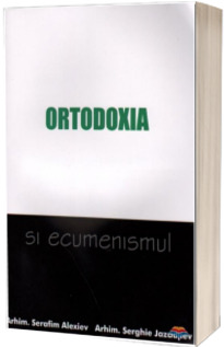 Ortodoxia si ecumenismul