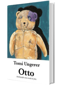 Otto. Autobiografia unui ursulet de plus - Tomi Ungerer