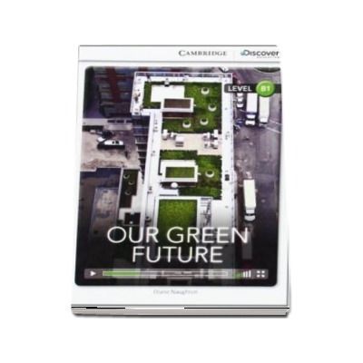 Our Green Future Intermediate Book with Online Access