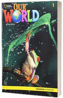 Our World 1, Second Edition. Grammar Workbook
