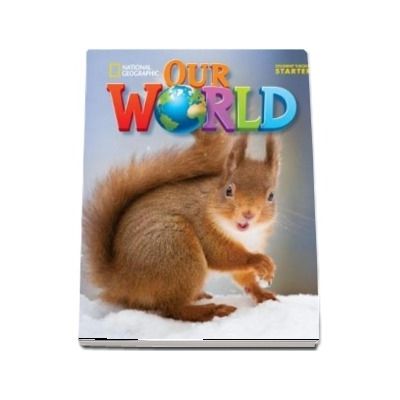 Our World Starter. Students Book. British English