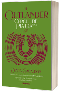 Outlander. Partea III. Volumul 2. Cercul de piatra