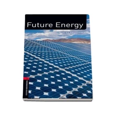 Oxford Bookworms Library Factfiles, Level 3. Future Energy audio CD pack