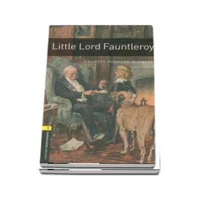 Oxford Bookworms Library Level 1. Little Lord Fauntleroy. Book