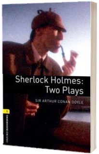 Oxford Bookworms Library Level 1. Sherlock Holmes. Two Plays. Book