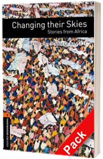 Oxford Bookworms Library Level 2. Changing their Skies: Stories from Africa audio CD pack