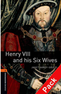 Oxford Bookworms Library, Level 2. Henry VIII and his Six Wives audio CD pack