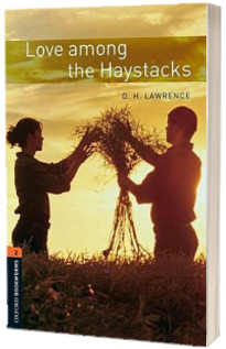 Oxford Bookworms Library Level 2. Love among the Haystacks. Book