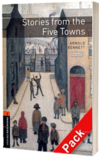 Oxford Bookworms Library. Level 2. Stories from the Five Towns Audio CD Pack