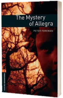 Oxford Bookworms Library Level 2. The Mystery of Allegra