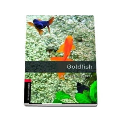 Oxford Bookworms Library. Level 3. Goldfish