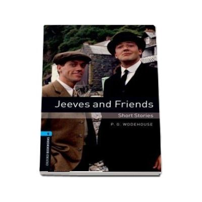 Oxford Bookworms Library Level 5. Jeeves and Friends. Book