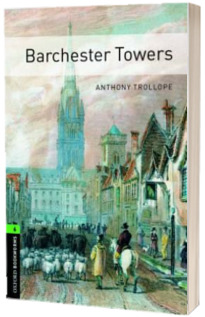 Oxford Bookworms Library. Level 6. Barchester Towers
