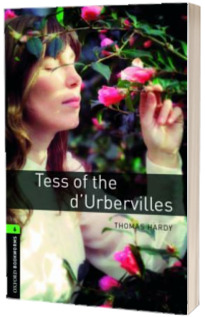 Oxford Bookworms Library. Level 6. Tess of the dUrbervilles