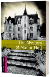 Oxford Bookworms Library Starter Level. The Mystery of Manor Hall audio CD pack