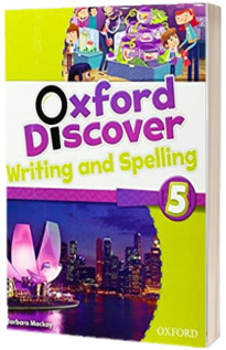 Oxford Discover 5. Writing and Spelling