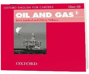 Oxford English for Careers. Oil and Gas 1. Class Audio CD