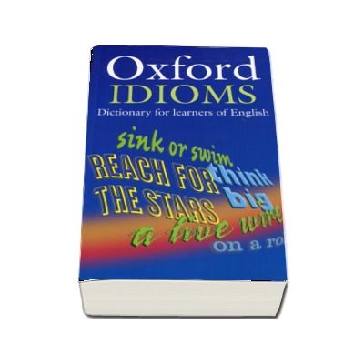 Oxford Idioms Dictionary for learners of English - Format Paperback