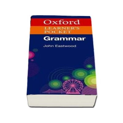 Oxford Learners Pocket Grammar - Pocket-sized grammar to revise and check grammar rules