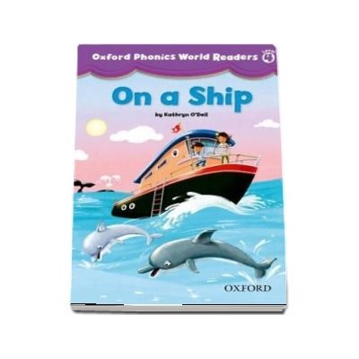 Oxford Phonics World Readers Level 4. On a Ship. Book