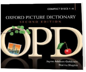 Oxford Picture Dictionary Second Edition. Audio CDs. American English pronunciation of OPDs target vocabulary