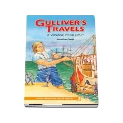 Oxford Progressive English Readers. Grade 2. Gullivers Travels A Voyage to Lilliput